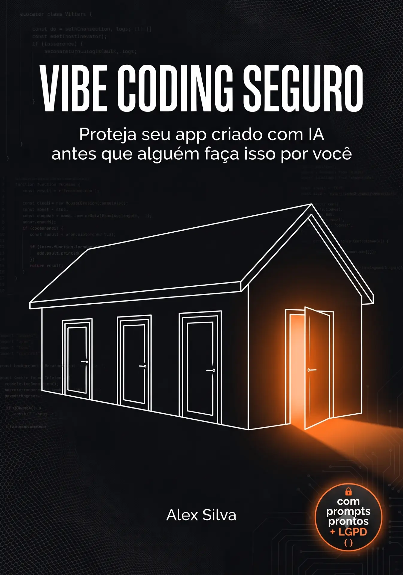 Capa do ebook Vibe Coding Seguro, de Alex Silva